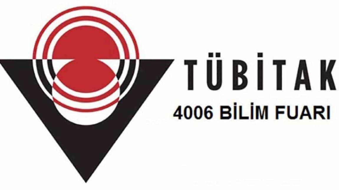 4006 Tübitak Bilim Fuarına Davetlisiniz 